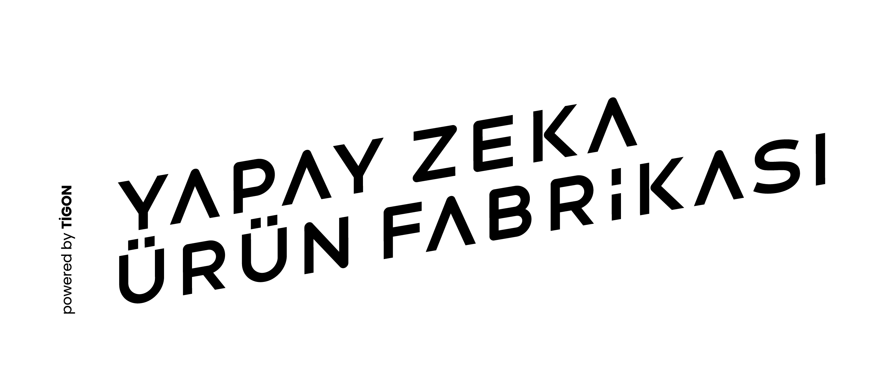 Yapay Zekâ Ürün Fabrikası — powered by Tigon